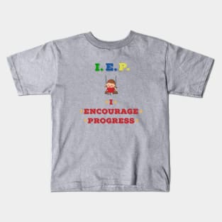 IEP I Encourage Progress Kids T-Shirt